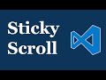 VS Code — Sticky Scroll