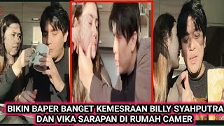 KEMESRAAN BILLY SYAHPUTRA DAN VIKA SARAPAN BERSAMA DI RUMAH ORTU VIKA