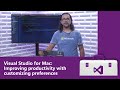 Visual Studio for Mac: Improving productivity with customizing preferences