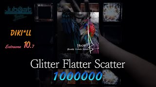 《jubeat festo》 Glitter Flatter Scatter [EXT] EXC By DIKI*LL