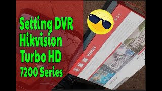 Setting DVR Hikvision TURBO HD 7200 Series #hikvision #dvrhikvision #cctv #turbohd7200s