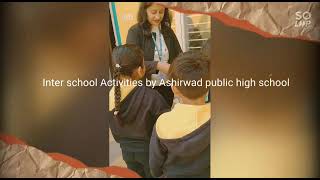 Inter School Activities by Ashirwad Public High School