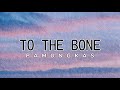 Pamungkas - To The Bone (lyrics) Lirik terjemahan