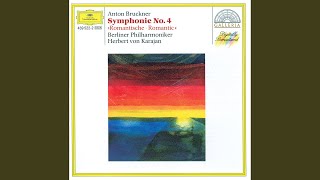 Bruckner: Symphony No. 4 in E-Flat Major, WAB 104 