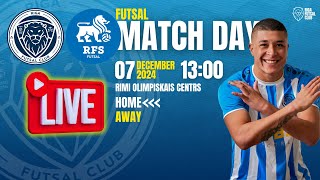 07.12.2024 Riga Futsal Club vs. RFS Futsal 13:00 I LIVE!