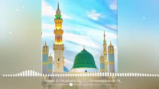 Amad-E-Mustafa[full Qawwali] Remix by Dj Ameem X Dj Ss Khan contact no[7869880663]