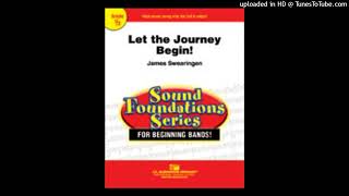 Let The Journey Begin! - James Swearingen (Grade .5)