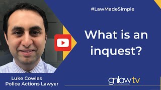 What is an inquest? Luke Cowles 020 8492 2290