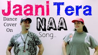 JAANI TERA NAA | SUNANDA SHARMA | Dance cover  | Sam Dance crew | choreography