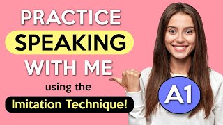 A1 Imitation Lesson | English Speaking Practice