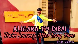 Aligarh To Dibai By Train 🚃 / @Samrajputsr15 #vlog #journey #fun #entertainment #travel