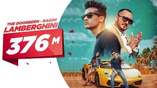 Lamberghini (Full Video) | The Doorbeen Feat Ragini | Latest Punjabi Song 2018 || Entertainment ||