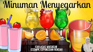 KAV ASAS MASAKAN KSSMPK KEFUNGSIAN RENDAH PENDIDIKAN KHAS: MINUMAN MENYEGARKAN