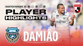 Matchweek 9 | Player Highlights: Leandro Damião | Kawasaki Frontale | 2021 MEIJI YASUDA J1 LEAGUE
