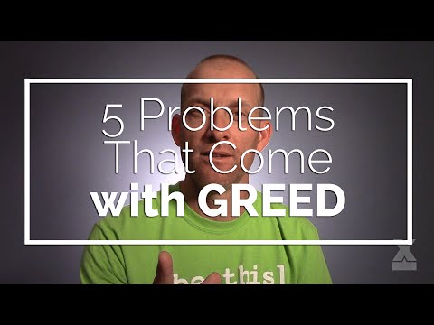 What happens to a greedy person?