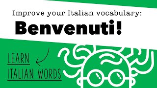 Benvenuti! Improve your Italian vocabulary with Vocablab