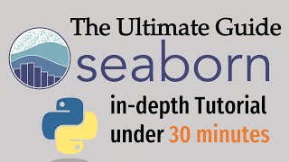 The Ultimate Guide to Seaborn | Plotting in Python using Seaborn