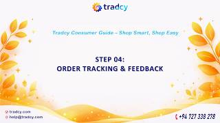 Tradcy Consumer Guide: Step 04 - Order Tracking & Feedback