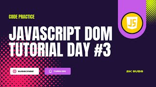 DOM manipulation in javascript | javascript dom tutorial Day #3