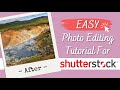 How to EDIT PHOTOS FOR SHUTTERSTOCK -- Easy Photo Editing Tutorial for Photoshop