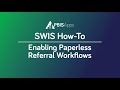 Enabling Paperless Referral Workflows