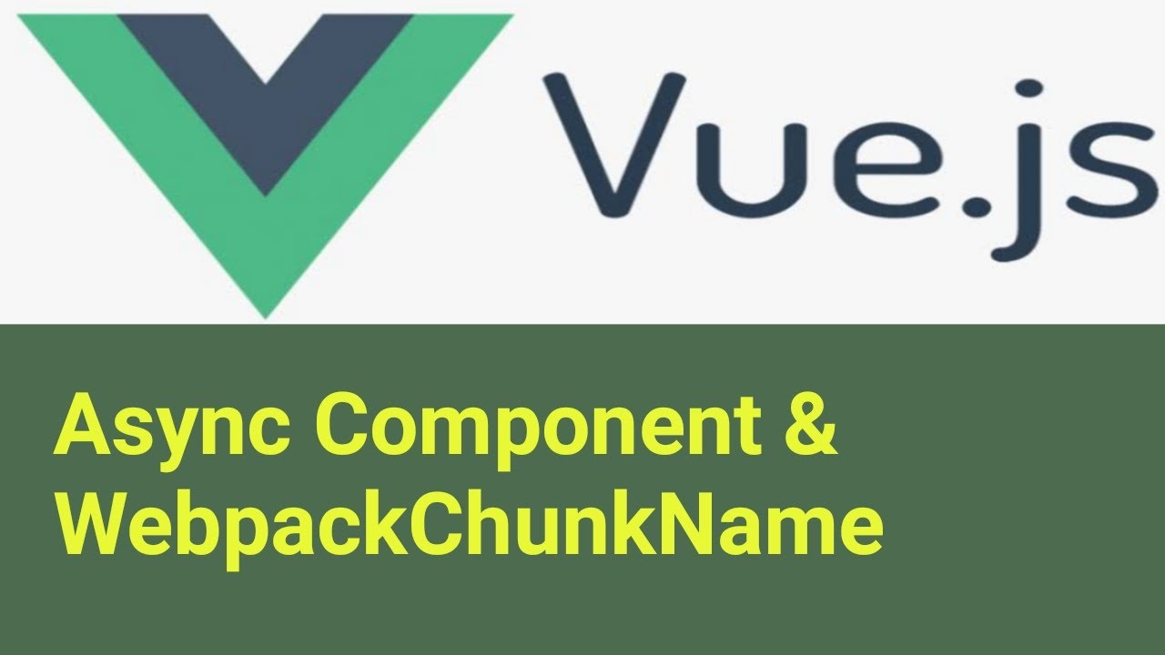 Async Components & WebpackchunkName | #44 | Vuex State Management Vue ...