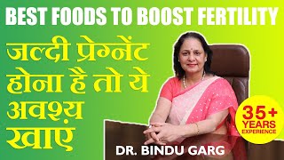 Foods That Boost Fertility | Dr. Bindu Garg | Best Pregnancy Diet