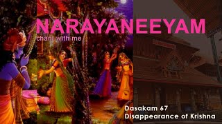 Narayaneeyam Dashakam 67 (Chant with me - Disappearance of Krishna)