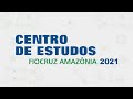 Centro de Estudos (ILMD/ Fiocruz Amazônia) – 28/5/2021: Adam Hendy