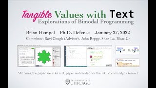 Tangible Values with Text: Explorations of Bimodal Programming (Brian Hempel Ph.D. Defense)