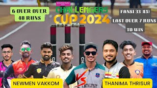 CRICKET | 1 LAKH CRICKET TOURNAMENT, THANIMA THRISSUR VS NEWMEN VAKKOM, ലാസ്റ്റ് ഓവർ 7 റൺസ് NEEDED🔥🔥