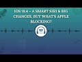 ios 18.4 update – major siri upgrade u0026 new features unveiled audio podcast ai1c