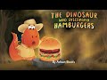 The Dinosaur Who Discovered Hamburgers by Adisan Books | Fans Made Read-Aloud Book Video for Kids