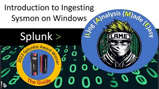 Splunk Tutorial on Ingesting Sysmon Logs From Windows