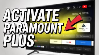 How to activate Paramount Plus on Sony Bravia TV - Easy Setup