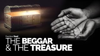 The Beggar and The Treasure ( Truly Inspiring Story)
