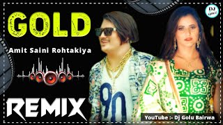 Gold Amit Saini Rohatkiya Dj Remix 💞 Anjali Raghav 💞 3D Brazil Bass Mix 💞 Hr New Song Remix