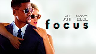 Focus (2015) Movie || Will Smith, Margot Robbie, Rodrigo Santoro, Gerald McRaney