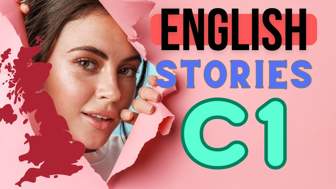 C1 Level English Stories 48 #A1 #A2 #B1 #B2 #C1 #english #learnenglish ...