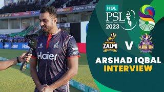 Arshad Iqbal Interview | Peshawar Zalmi vs Quetta Gladiators | Match 25 | HBL PSL 8 | MI2T