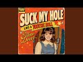 Suck My Hole Like a Tootsie Roll