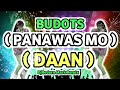 Before Mo Manayaw Panawas mo Daan | Budots viral | DjRedern Mark Remix