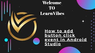 Android Studio Tutorial:How To Add Button Click Event In Android Studio | #learnvibes #androidstudio