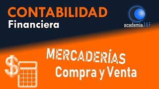 Mercaderías: compra, venta y variación de existencias - Contabilidad capítulo 16 curso - JAF