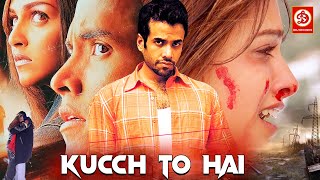 Kucch To Hai (HD) New Bollywood Movie | Tusshar Kapoor, Esha Deol, Natassha | Alka Yagnik, K K
