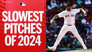 The slowest pitches of the 2024 season!