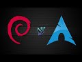 Debian vs Arch