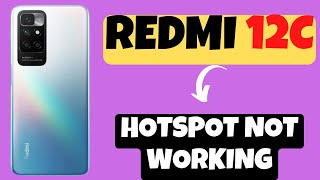 Redmi 12c Hotspot Not Working || How to Solve Hotspot Problem || Hotspot issue Fixed