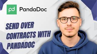 How To Send Over Contracts With Pandadoc [2026 Guide]