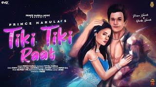 Tiki Tiki Raat (Official Video) : Prince Narula | Yuvika Chaudhary | New Punjabi Songs